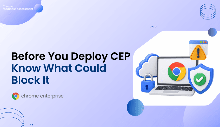 Before You Deploy CEP, Know What Could Block It