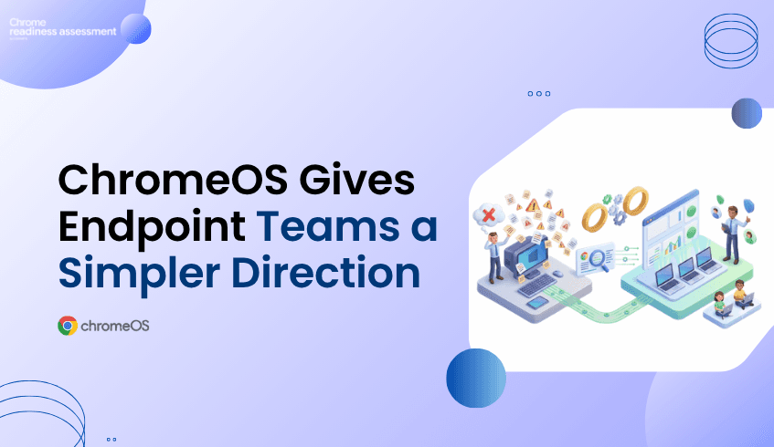 Rethinking Endpoint Fleets With ChromeOS and CRA