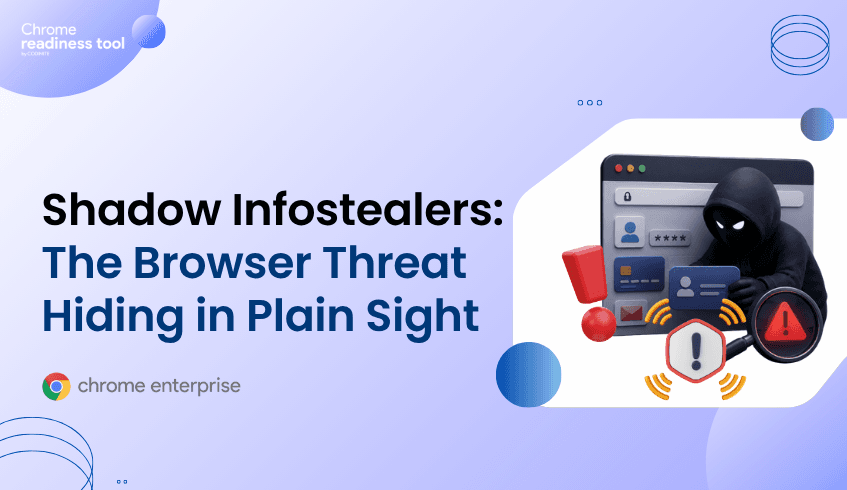 Shadow Infostealers: The Browser Threat Hiding in Plain Sight
